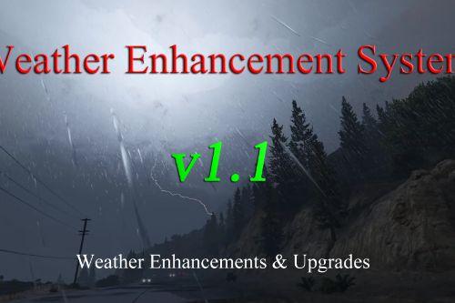 Weather Enhancement System